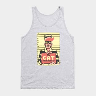 My Cat Made Me Do It Tank Top